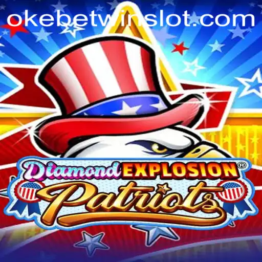 DiamondExplosionPatriots: An Immersive Gaming Experience with OKEBETWIN