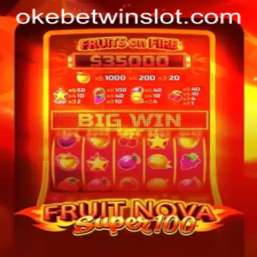 Exploring FruitNovaSuper100: A Thrilling Game Experience with an OKEBETWIN Twist