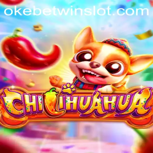 Unveiling CHILIHUAHUA: The Exciting World of OKEBETWIN Gaming