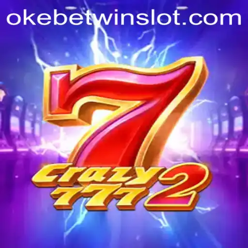 Unveiling the Excitement of Crazy7772 with OKEBETWIN