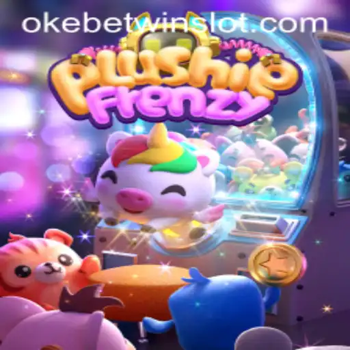 Exploring the Engaging World of PlushieFrenzy and OKEBETWIN