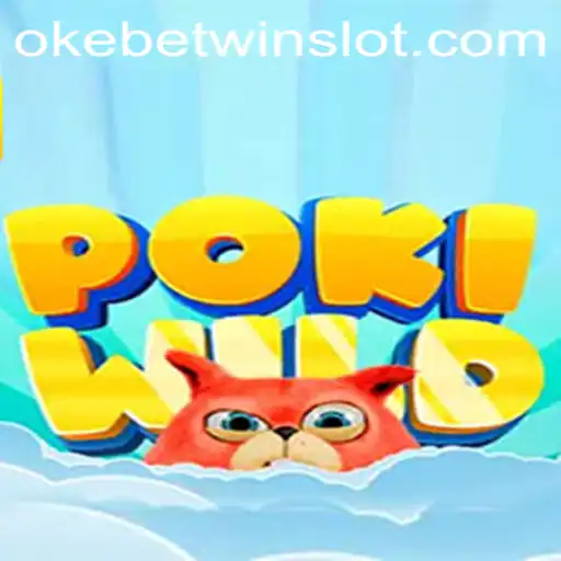 Discover the Thrills of PokiWild and the Exciting World of OKEBETWIN