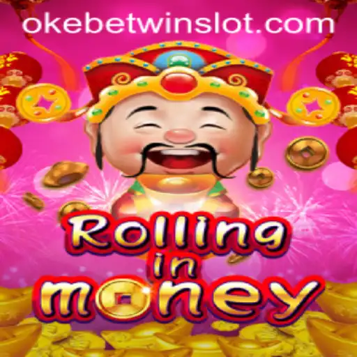 Discover the Excitement of RollingInMoney with OKEBETWIN