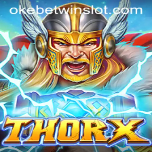 Unveiling the Excitement: ThorX and The OKEBETWIN Phenomenon
