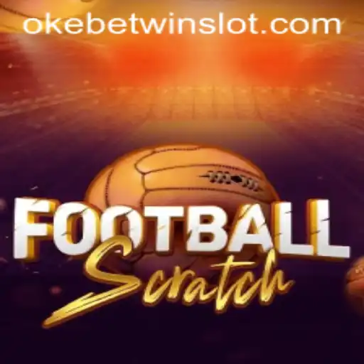 Exploring FootballScratch: The Exciting World of OKEBETWIN