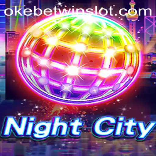 Exploring NightCity: A Comprehensive Guide to OKEBETWIN