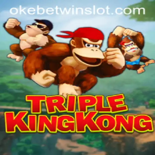 Experience the Thrill of TripleKingKong with OKEBETWIN
